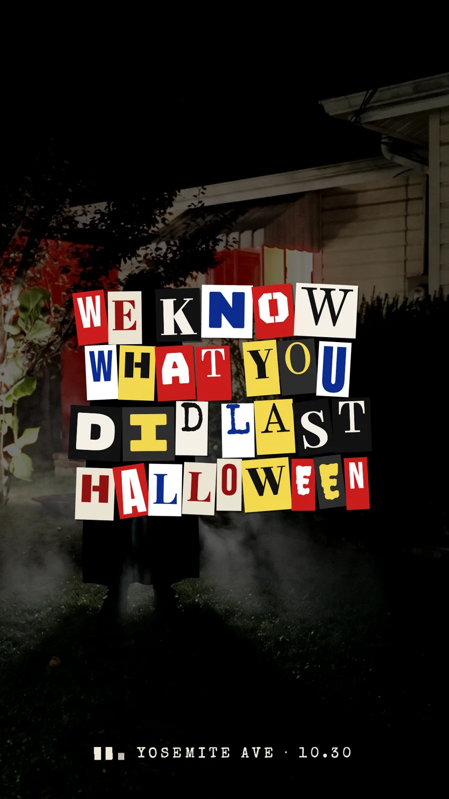 Ransom-note poster: We know what you did last Halloween